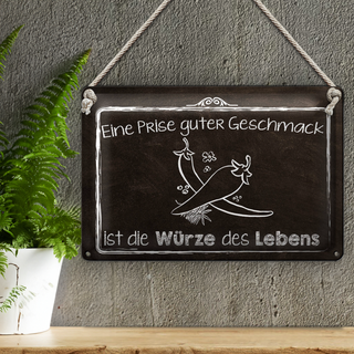 Blechschild Spruch 30x20cm guter Geschmack Würze des Lebens