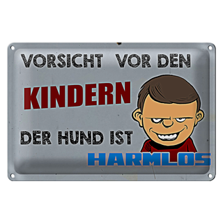 Blechschild Spruch 30x20cm Vorsicht vor Kinder Hund harmlos