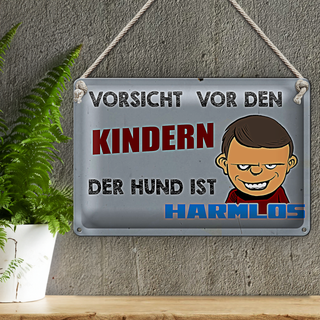 Blechschild Spruch 30x20cm Vorsicht vor Kinder Hund harmlos
