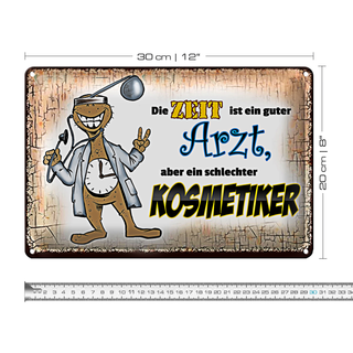 Blechschild Spruch 30x20cm die Zeit ist ein guter Arzt aber