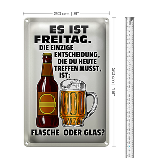 Blechschild Spruch 20x30cm es ist Freitag Bier Flasche Glas
