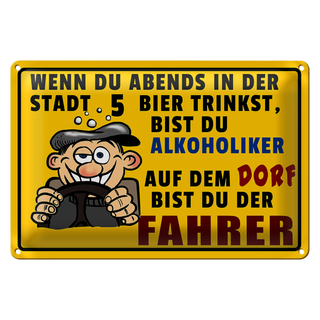 Blechschild  30x20cm wenn du abends 5 Bier trinkst
