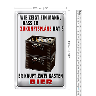 Blechschild Spruch 20x30cm wie zeigt ein Mann Zukunftspläne