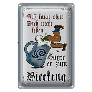 Blechschild Bier 20x30cm kann nicht ohne dich nicht leben