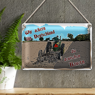 Blechschild Spruch 30x20cm ackern für Deutschland Bauern