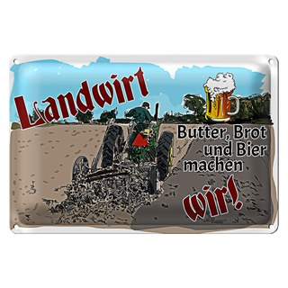 Blechschild Spruch 30x20cm Landwirt Butter Brot Bier wir