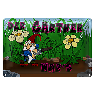 Blechschild Zwerg 30x20cm der Gärtner war's