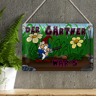Blechschild Zwerg 30x20cm der Gärtner war's