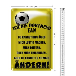 Blechschild Spruch 20x30cm ich bin Dortmund Fan Fussball