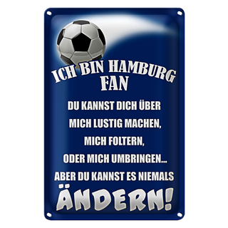 Blechschild Spruch 20x30cm ich bin Hamburg Fan Fussball
