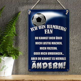 Blechschild Spruch 20x30cm ich bin Hamburg Fan Fussball