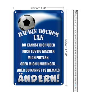 Blechschild Spruch 20x30cm ich bin Bochum Fan Fussball