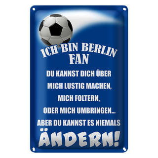 Blechschild Spruch 20x30cm ich bin Berlin Fan Fussball