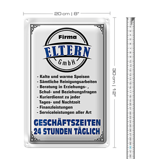 Blechschild Spruch 20x30cm Firma Eltern GmbH 24 Std täglich