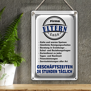 Blechschild Spruch 20x30cm Firma Eltern GmbH 24 Std täglich