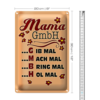 Blechschild Spruch 20x30cm Mama GmbH gib mach bring hol mal