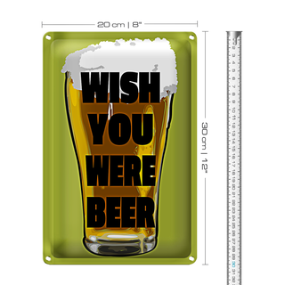 Blechschild 20x30cm Wish you were beer Bier