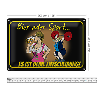 Blechschild Spruch 30x20cm Bier oder Sport  Entscheidung