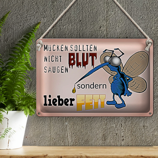 Blechschild Spruch 30x20cm Mücken sollten nicht Blut saugen