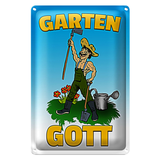 Blechschild Hinweis 20x30cm Garten Gott