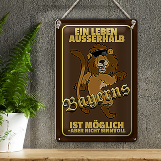 Blechschild Spruch 20x30cm ein Leben außerhalb Bayerns Löwe