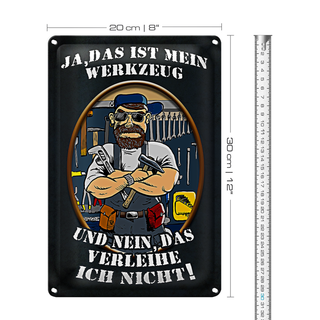 Blechschild Spruch 20x30cm Ja das ist mein Werkzeug und
