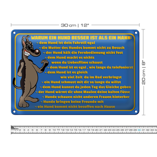 Blechschild Spruch 30x20cm Warum Hund besser ist als Mann