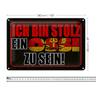 Blechschild Spruch 30x20cm ich bin stolz ein Ossi zu sein