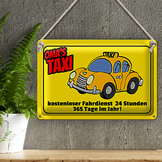 Blechschild Spruch 30x20cm Oma`s Taxi 24 Stunden 365 Tage