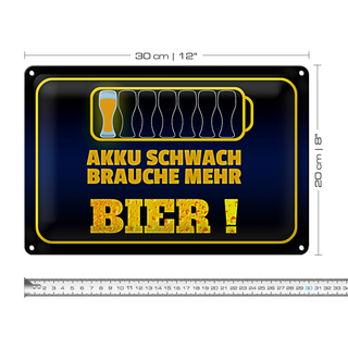 Blechschild Spruch Brauche mehr Bierschild 30x20cm