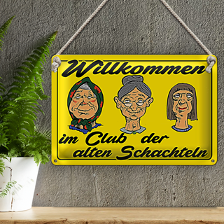 Blechschild Spruch 30x20cm Club der alten Schachteln Oma