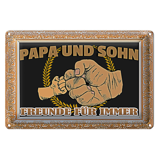 Blechschild Spruch 30x20cm Papa und Sohn Freunde für immer