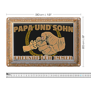 Blechschild Spruch 30x20cm Papa und Sohn Freunde für immer