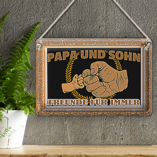 Blechschild Spruch 30x20cm Papa und Sohn Freunde für immer