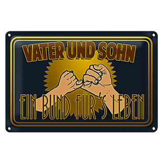Blechschild Spruch 30x20cm Vater und Sohn ein Bund für