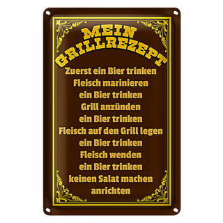 Blechschild Spruch 20x30cm mein Grillrezept zuerst ein Bier