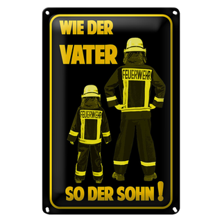 Blechschild Spruch 20x30cm Feuerwehr wie Vater so der Sohn