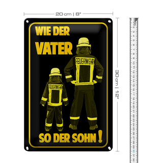 Blechschild Spruch 20x30cm Feuerwehr wie Vater so der Sohn