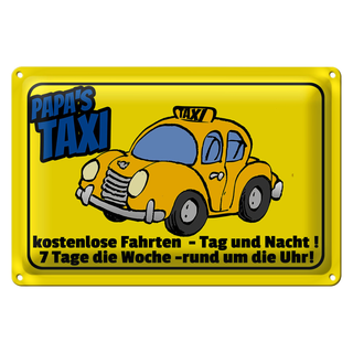 Blechschild Spruch 30x20cm Papa`s Taxi kostenlose Fahrten