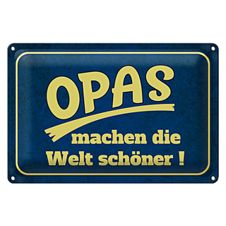 Blechschild Spruch 30x20cm Opas machen die Welt schöner