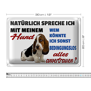 Blechschild Spruch 30x20cm natürlich spreche ich mit Hund