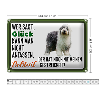 Blechschild Spruch 30x20cm Glück nicht anfassen Bobtail