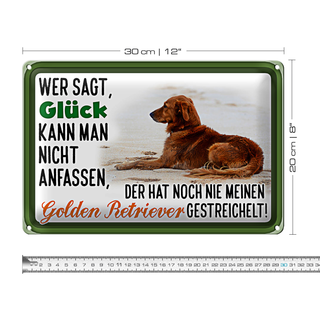 Blechschild Spruch 30x20cm Glück Golden Retriever Hund