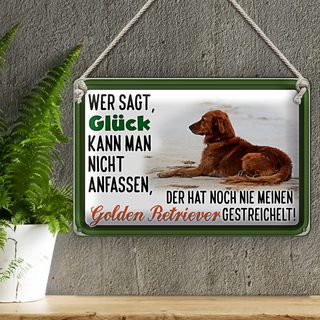 Blechschild Spruch 30x20cm Glück Golden Retriever Hund