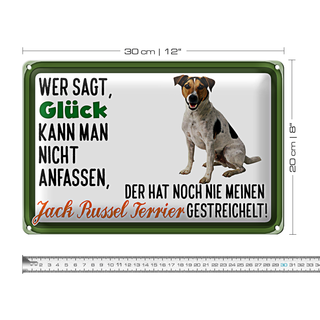 Blechschild Spruch 30x20cm Glück Jack Russel Terrier Hund