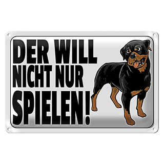 Blechschild Hinweis 30x20cm Hund will nicht nur spielen