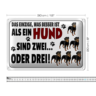 Blechschild Spruch 30x20cm Was besser ist als ein Hund zwei
