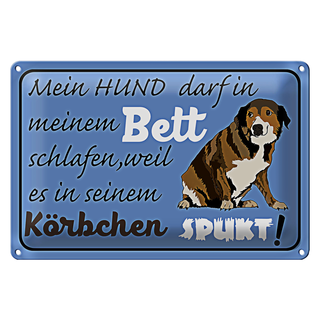 Blechschild Spruch 30x20cm mein Hund darf im Bett schlafen