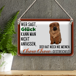 Blechschild Spruch 30x20cm Glück nicht anfassen Chow Chow