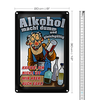 Blechschild Spruch 20x30cm macht dumm ist mir egal